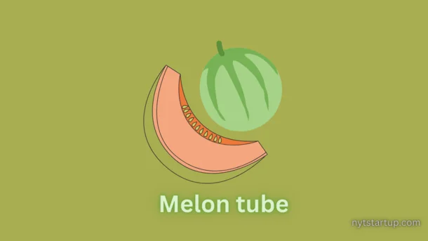 melon tube